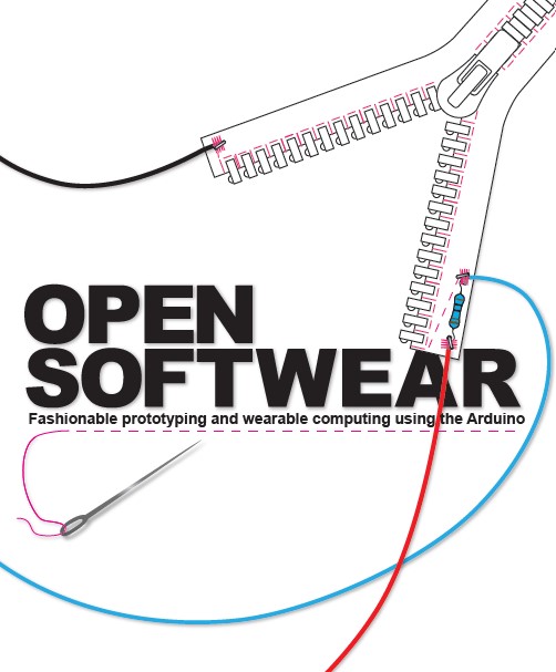 Open softwear fashionable prototyping and wearable computing using the Arduino